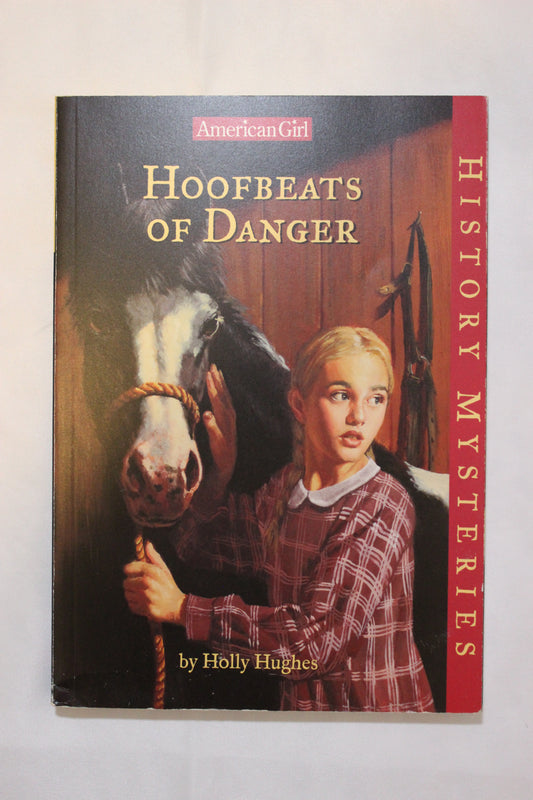 American Girl: Hoofbeats of Danger by Holly Hughes - Well Loved EQ