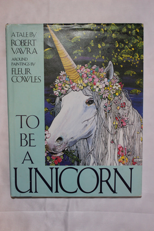 To Be A Unicorn by Robert Vavra - Well Loved EQ